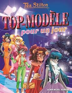 Téa Stilton T12 - Top-modèle pour un jour