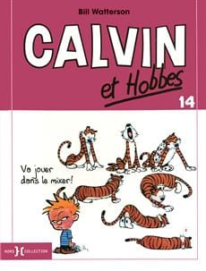 Calvin et Hobbes T14 - Va jouer dans le mixer!