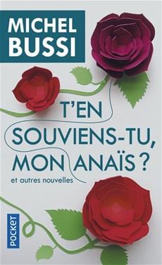T'en souviens-tu mon Anaïs? et autres nouvelles