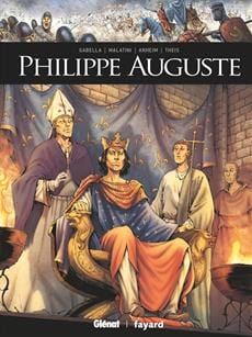 Ils ont fait l'Histoire - Philippe Auguste