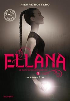 Ellana T03 - La prophétie