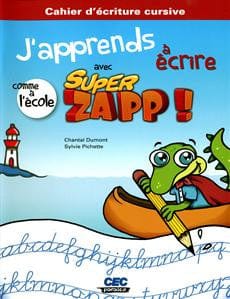J'apprends à écrire avec Super Zapp! - écriture cursive