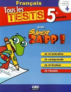 Tous les tests avec Super Zapp - Français - 5e année