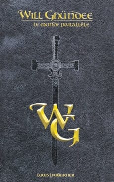 Will Ghundee T01 - Le monde parallèle