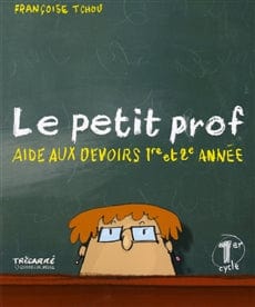 Le petit prof - aide aux devoirs 1re et 2e année