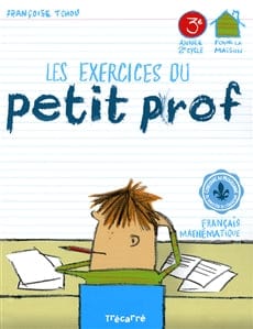 Les exercices du petit prof - 3e année