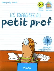 Les exercices du petit prof - 6e année