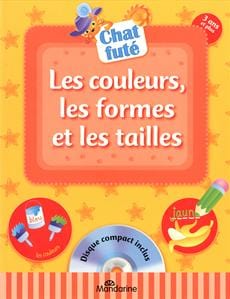 Les couleurs, les formes et les tailles  + CD