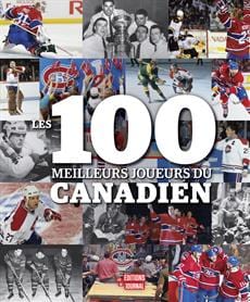 Les 100 meilleurs joueurs du Canadiens