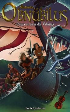 Le Stradivarius Obnübilus T02 - Piégés au pays des Vikings