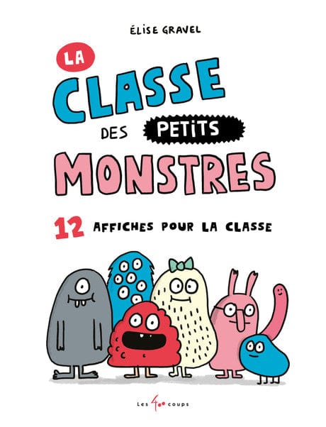 La classe des petits monstres - 12 affiches pour la classe