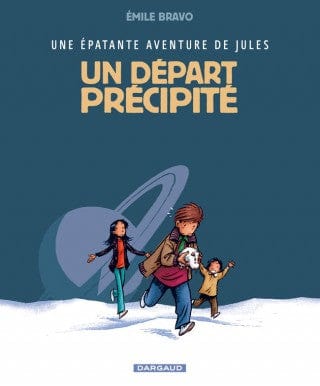 Une épatante aventure de Jules T04 - Un départ précipité