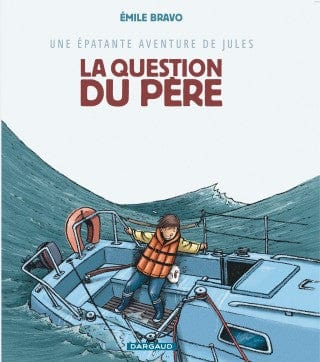 Une épatante aventure de Jules T05 - La question du père