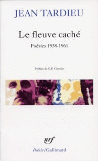 Le fleuve caché: poésies 1938-1961