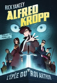 Alfred Kropp T01 - L'épée du Roi Arthur