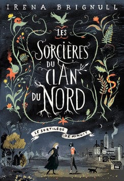 Les sorcières du Clan du Nord T01 : Le sortilège de minuit