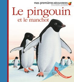 Mes premières découvertes - Le pingouin et le manchot