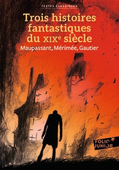 Trois histoires fantastiques du XIXe siècle