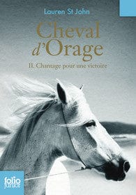 Cheval d'Orage T02 - Chantage pour une victoire