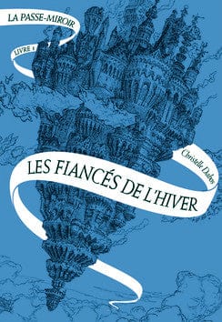 La passe-miroir T01 - Les fiancés de l'hiver