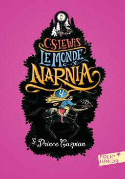 Le Monde de Narnia T04 - Le Prince Caspian