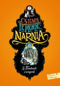 Le Monde de Narnia T06 - Le fauteuil d'argent