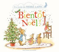 Un conte de Pierre Lapin - Bientôt Noël!