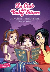 Le club des baby-sitters T17 - Mary Anne et la malédiction