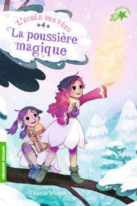 L'école des fées T04 - La poussière magique