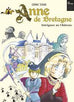 Anne de Bretagne - Intrigues au château