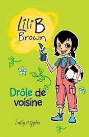 Lili B Brown - Drôle de voisine