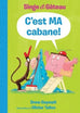 Singe et Gâteau - C'est ma cabane