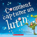 Comment capturer un lutin