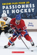 Encore plus pour les passionnés de hockey