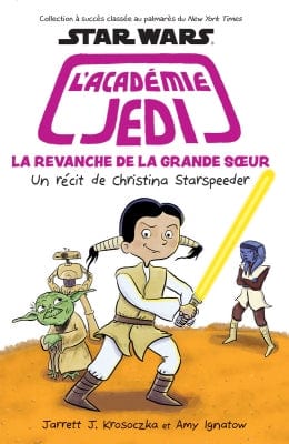 L'académie Jedi T07 - La revanche de la grande sœur