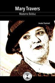 Bonjour l'histoire - Mary Travers - Madame Bolduc
