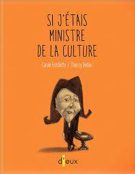 Si j'étais ministre de la culture