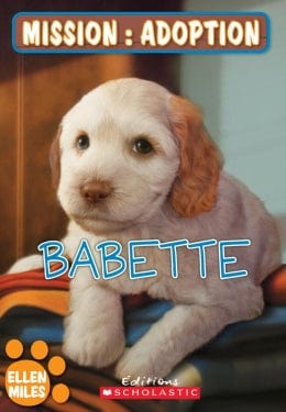 Mission : adoption - Babette