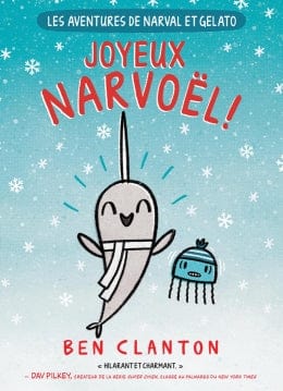 Narval et Gelato T05 - Joyeux Narvoël !