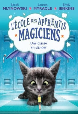 L' école des apprentis-magiciens T02 - Une classe en danger