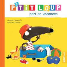 P'tit Loup part en vacances