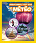 National Geographic Kids - Absolument tout sur la météo
