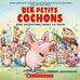 Dix petits cochons - Une aventure dans le bain