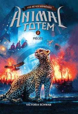 Animal Totem - Les bêtes suprêmes T02 -  Piégés