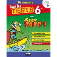 Tous les tests avec Super Zapp - Français - 6e année